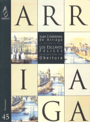 ARRIAGA J.C. - OBERTURA LOS ESCLAVOS FELICES